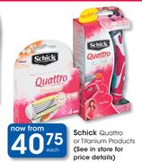 Schick Quattro Or Titanium Products-Each