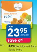 Clicks Made 4 Baby Rusks-140g Per Pack