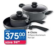 Clicks 5 Piece Aluminium Pot Set-Per Set