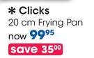 Clicks 20cm Frying Pan-Each