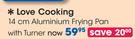 Love Cooking 14cm Aluminium Frying Pan With Turner-Each