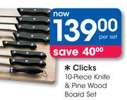 Clicks 10 Piece Knife & Pine Wood Board Set-Per Set