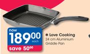 Love Cooking 24cm Aluminium Griddle Pan-Each
