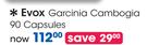 Evox Garcinia Cambogia 90 Capsules-Per Pack