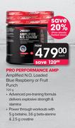 GNC Pro Performance AMP Amplified N.O.Loaded Blue Raspberry or Fruit Punch-720g