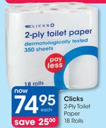 Clicks 2 Ply Toilet Paper 18 Rolls-Each