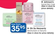 Oh So Heavenly Moisturisers Or Serums-Each