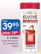 L'Oreal Elvive Shampoo Or Condioner-250ml Each
