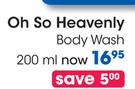 Oh So Heavenly Body Wash-200ml