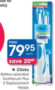 Clicks Battery-Operated Toothbrush Plus 2 Replacement Heads-Each