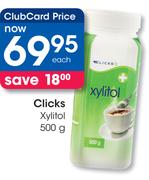 Clicks Xylitol-500g