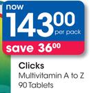 Clicks Multivitamin A To Z 90 Tablets-Per Pack