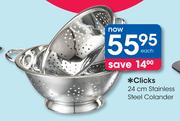 Clicks 24cm Stainless Steel Colander Each