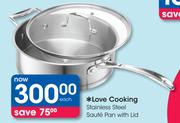 Love Cooking Stainless Steel Saute Pan With Lid Each