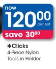 Clicks 4-Piece Nylon Tools In Holder