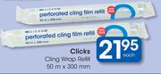 Clicks Cling Wrap Refill-50m x 300mm Each