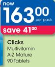 Clicks Multivitamin A-Z Mature 90 Tablets-Per Pack