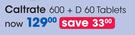 Caltrate 600+ D 60 Tablets-Per Pack