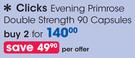 Clicks Evening Primrose Double Strength 90 Capsules-For 2