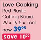 Love Cooking Red Plastic Cutting Board 29x19.5x1Cm