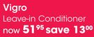 Vigro Leave In Conditioner-Each