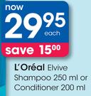 L'Oreal Elvive Shampoo 250ml Or Conditioner 200ml-Each