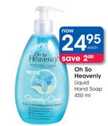 Oh So Heavenly Liquid Hand Soap-450ml