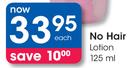 No Hair Lotion-125ml Each