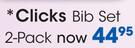 Clicks Bib Set 2 Per Pack