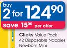 Clicks Value Pack 42 Disposable Nappies Newborn Mini-2's Pack