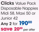 Clicks Value Pack Disposable Nappies Midi 58, Maxi 50 Or Junior 42-2's Pack