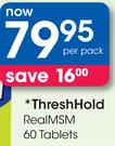 Thresh Hold RealMSM 60 Tablets-Per Pack