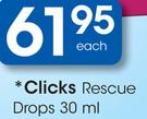 Clicks Rescue Drops-30Ml