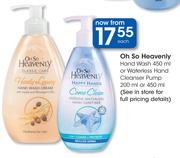 Oh So Heavenly Hand Wash 450ml Or Waterless Hand Cleanser Pump 200ml Or 450ml-Each