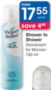 Shower To Shower Deodorant For Women-150ml