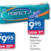 Perfect Maxi Pads 12 Super Or 10 Super Plus-Per Pack