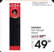 Darling Soft/Rough Dread