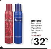 Lentheric Panache/Passionate Value Size Deodorants-150ml Each