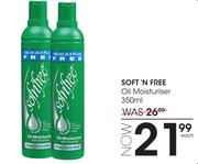 Soft ’N Free Oil Moisturiser-350ml Each