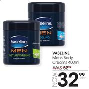 Vaseline Mens Body Creams-400ml Each
