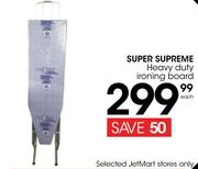 Super Supreme Heavy Duty Ironing Board