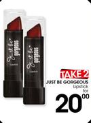 Just Be Gorgeous Lipstick-For 2
