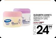 Elizabeth Anne's Aqueous Cream Petroleum Jelly-325ml Each