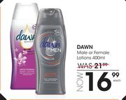 Dawn Male Or Female Lotions-400ml Each