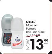 Shield Male Or Female Roll Ons-50ml Each