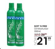 Soft'N Free Oil Moisturiser-350ml Each