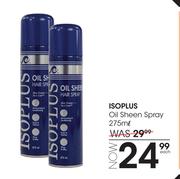 Isoplus Oil Sheen Spray-275ml Each