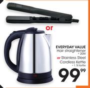 Everyday Value Hair Straightener 20W Or Everyday Value 1.7Ltr Stainless Steel Cordless Kettle