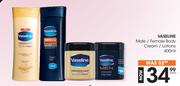 Vaseline Male / Female Body Cream / Lotions-400ml Each