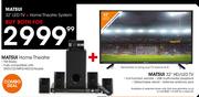 Matsui 32" LED TV + Home Theatre System-For Both